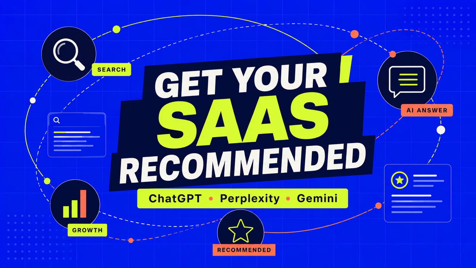 Cover for How to Get Your SaaS Recommended by ChatGPT, Perplexity, and Gemini